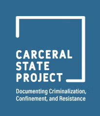 Blue square with the words Carceral State Project: Documenting Criminalization, Confinement, and Resistance